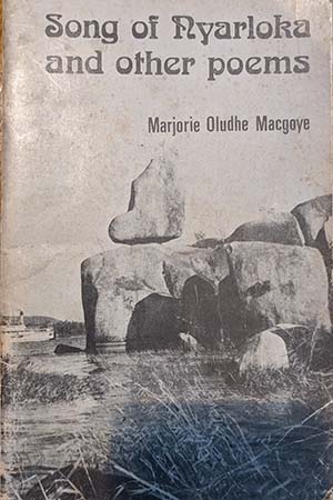 songs of nyaloka Marjorie Oludhe Macgoye